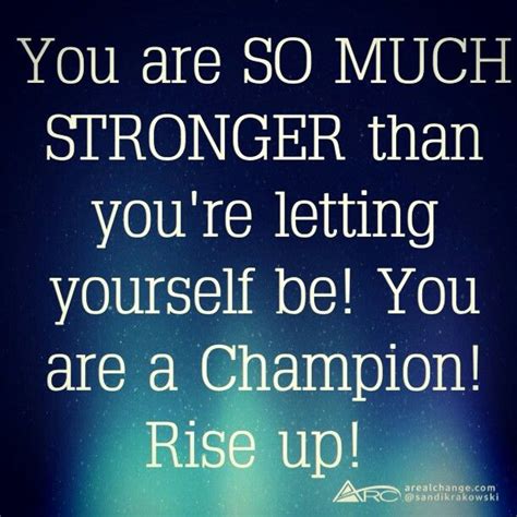 You are a champion! | Quotes I love | Pinterest