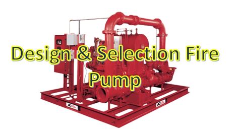 Design & Selection Fire Pump - YouTube