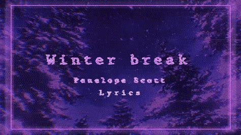 Winter break by Penelope Scott | Lyrics - YouTube