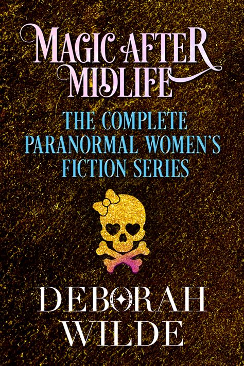 Magic After Midlife: The Complete Paranormal Women's Fiction Series - Urban Fantasy Book ...