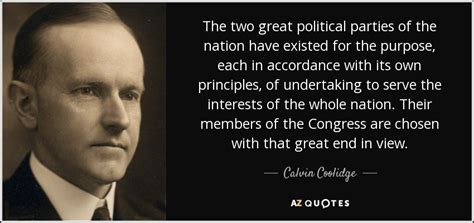 Calvin Coolidge quote: The two great political parties of the nation have existed...