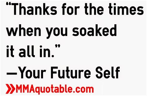 Motivational Quotes with Pictures (many MMA & UFC): Your Future Self Quotes