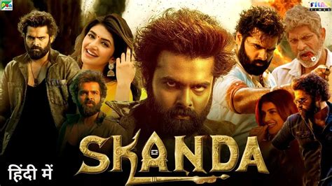 Skanda (2023) Movie Hindi Dubbed Release Date | Ram Pothineni New South Movie | Boyapati Rapo ...