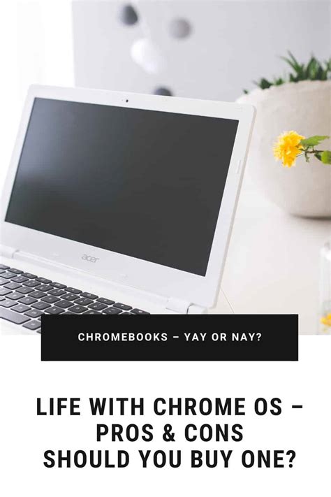 ChromeBook PROS and CONS: Should You Buy One?