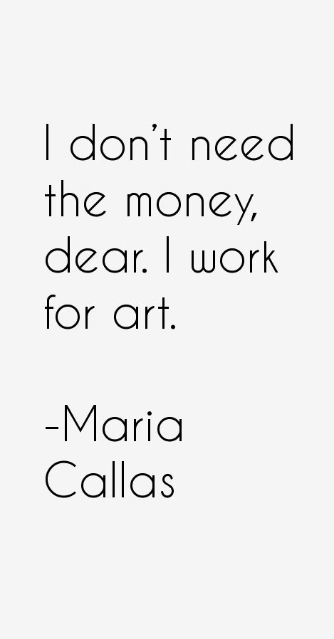 Maria Callas Quotes & Sayings | Maria callas, New quotes, Singing quotes