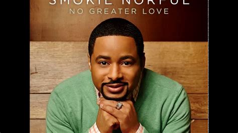Smokie Norful | No Greater Love - YouTube