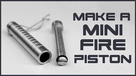 Make a Mini FIRE PISTON On Lathe | Fire piston, Metal lathe projects ...