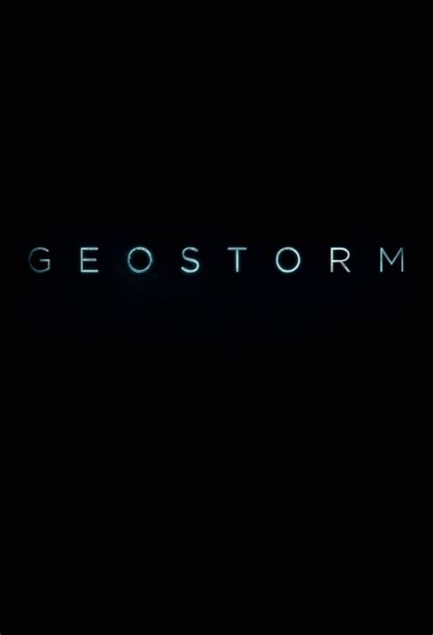 Geostorm (2017) - IMDb | New movie posters, Movie guide, Thriller movies