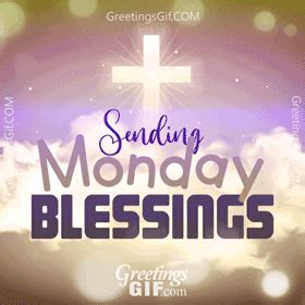 Sending Monday Blessings Gif - 1004 | GreetingsGif.com for Animated Gifs