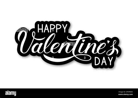 Happy Valentine s Day calligraphy lettering isolated on white. Hand written celebration poster ...