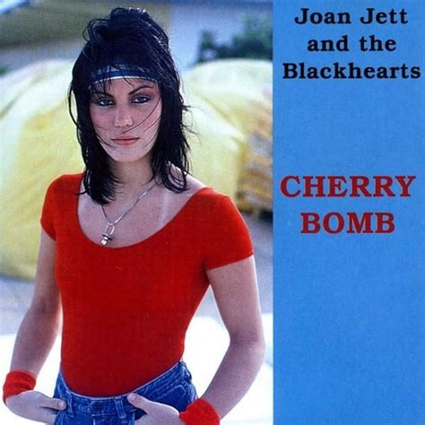 Joan Jett & The Blackhearts - Cherry Bomb (EP) Lyrics and Tracklist | Genius