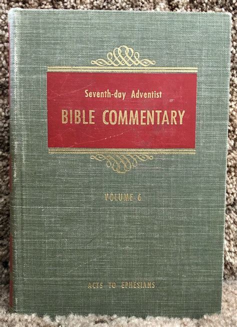 Seventh-day Adventist Bible Commentary Volume 6 Acts to Ephesians 1957 ...