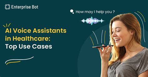 AI Voice Assistants in Healthcare: Top Use Cases