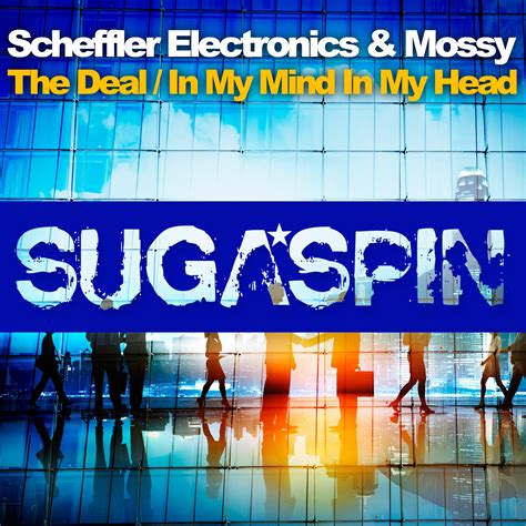 In My Mind in My Head (Radio Edit) - Scheffler Electronics/Mossy - 单曲 ...