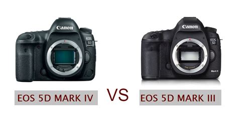 Canon EOS 5D Mark IV vs 5D Mark III: 18 Key Differences