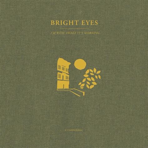 Bright Eyes - I’m Wide Awake, It’s Morning: A Companion Lyrics and Tracklist | Genius