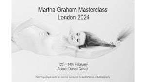 Martha Graham & Choreography Masterclass London 2024