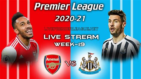 Arsenal Vs Newcastle United Live Stream 2021 | Week 19