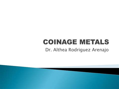 PPT - COINAGE METALS PowerPoint Presentation, free download - ID:2278552