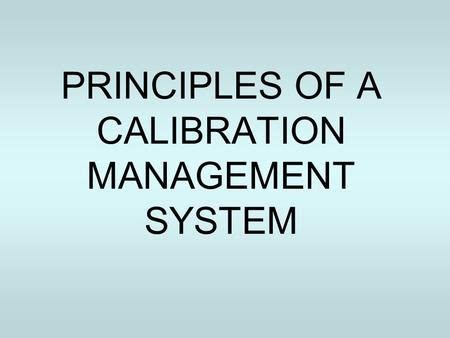 REVISION OF EUDRALEX VOL. 4 - GMP - Principles of Calibration ...