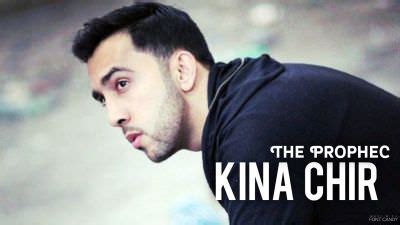 Kina Chir Lyrics - The PropheC