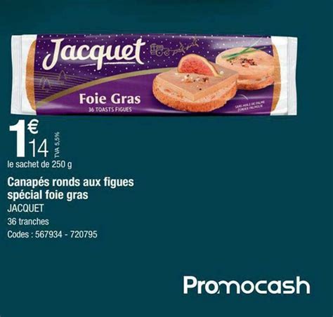 Offre Canapés Ronds Aux Figues Spécial Foie Gras Jacquet chez Promocash