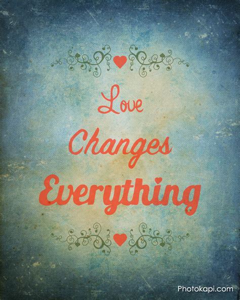 Love Changes Everything – Photokapi.com