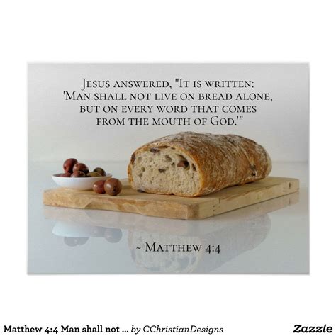 Matthew 4:4 Man shall not live on bread alone Poster | Zazzle.com | Bible verse posters, Matthew ...