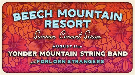 Yonder Mountain String Band with Forlorn Strangers - Beech Mountain Resort