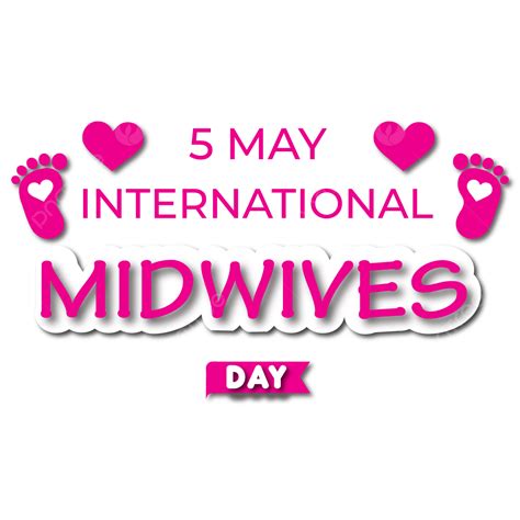 Midwives Day Vector PNG Images, International Midwives Day With Quote Design Free Vector And Png ...