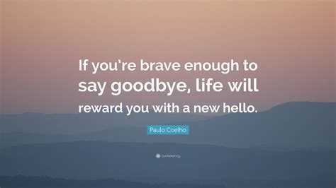 Paulo Coelho Quotes Saying Goodbye | zitate sprüche leben