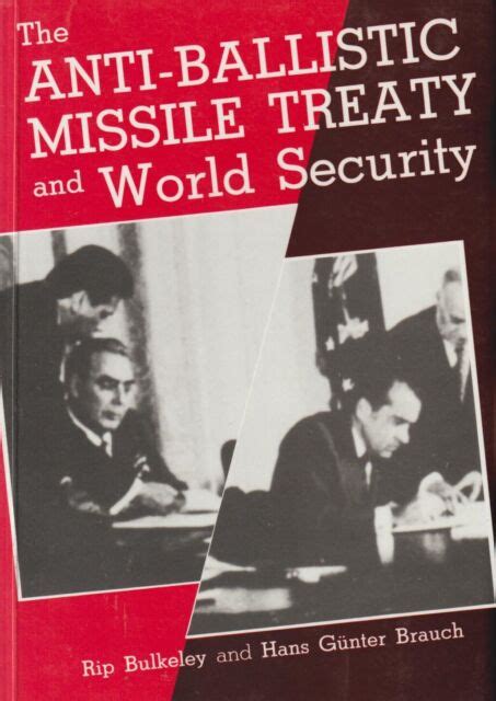 The Anti-Ballistic Missile Treaty and World Security by Bulkeley ...