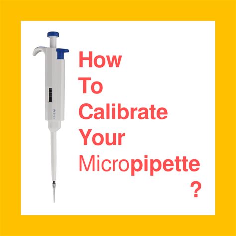 Pipette Calibration