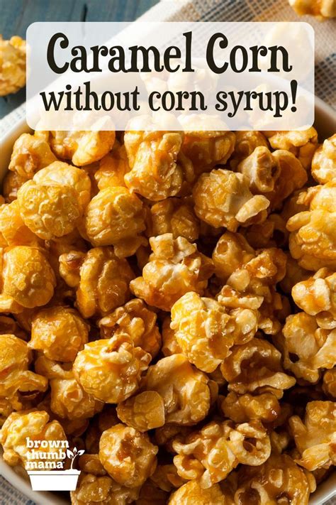 Homemade Caramel Corn without Corn Syrup