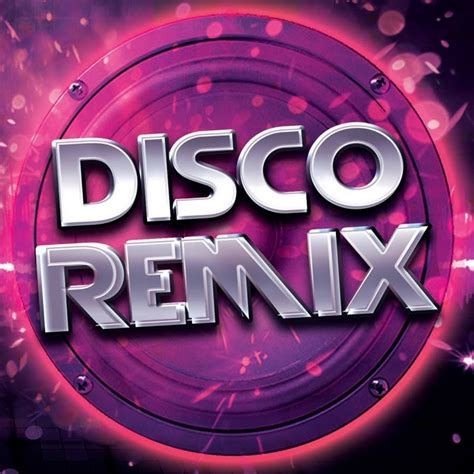 Disco Remix - YouTube