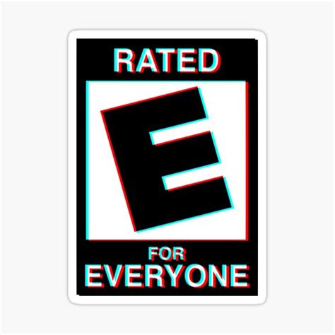 "Rated E for Everyone" Sticker for Sale by indicap | Redbubble