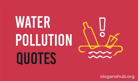 Best Water Pollution Sayings Water Pollution Quotes Slogans Hub My | The Best Porn Website