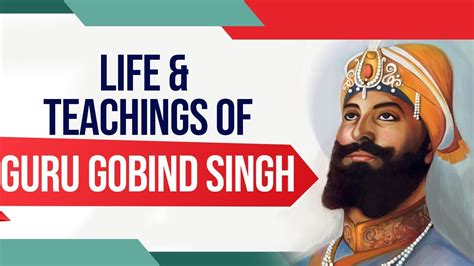 Life & teachings of Guru Gobind Singh, 10th Guru of Sikhism & founder of Khalsa principles - YouTube