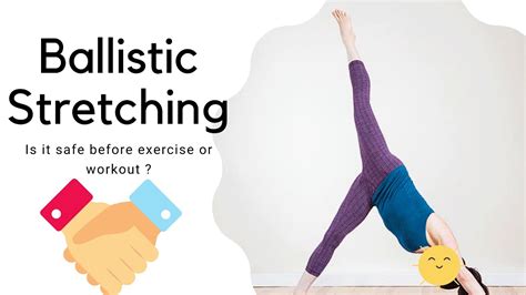 Ballistic Stretching is it safe before exercise or workout ? Lets talk about it - YouTube