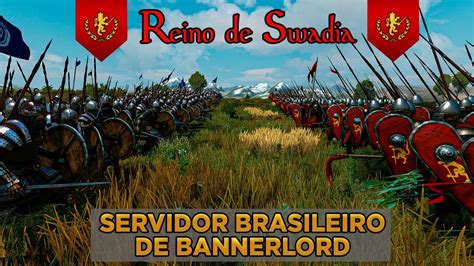 Reino de Swadia - Primeiro Servidor Brasileiro de Mount & Blade 2 Bannerlord | Uma Análise ...