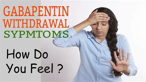 Learn What Does Gabapentin Withdrawal Feel Like ? - YouTube