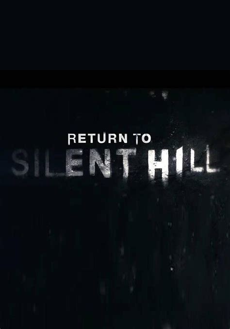 Return to Silent Hill (2024) - FilmAffinity