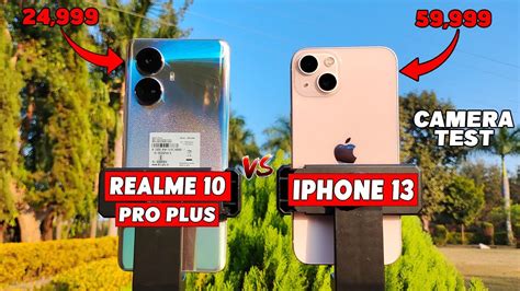 Realme 10 Pro Plus Vs iPhone 13 Camera Test📷🔥 | Realme 10 Pro Plus Vs iPhone 13 Camera ...