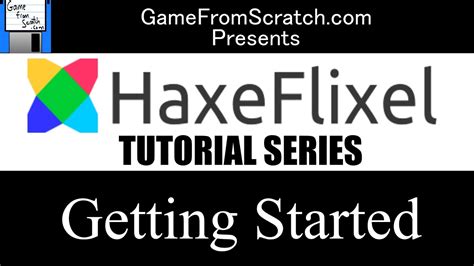 1. Getting Started -- Haxe and HaxeFlixel Tutorial Series - YouTube