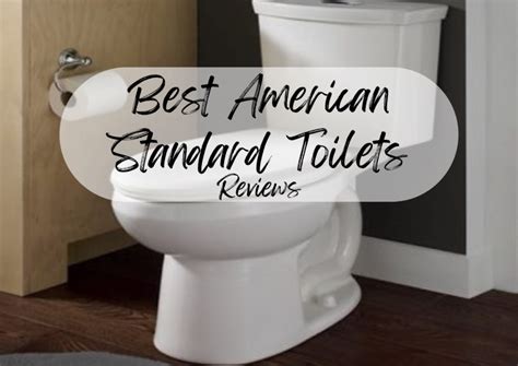 Best American Standard Toilets Reviews • Pick A Bathroom