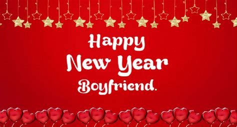 {[100+} New Year Wishes, Messages, Quotes for Boyfriend (BF)