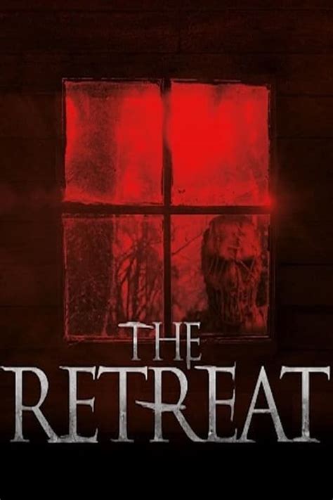 The Retreat (2020) — The Movie Database (TMDb)