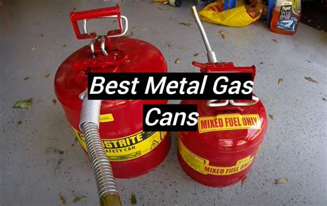 Top 5 Best Metal Gas Cans [January 2025 Review] - MetalProfy