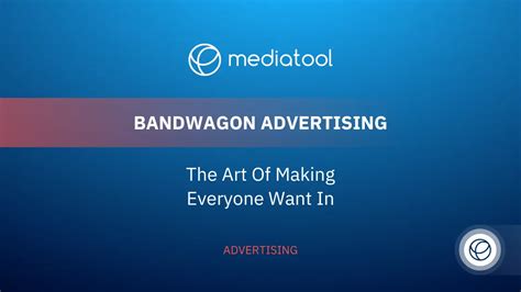 Bandwagon Advertising: The Art of Making Everyone Want In | Mediatool