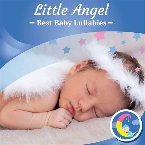 Little Angel Lullaby - Best Baby Lullabies